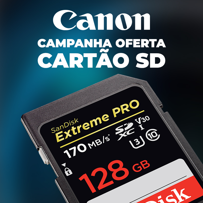 CANON Campanha Oferta Cartão SD 128Gb